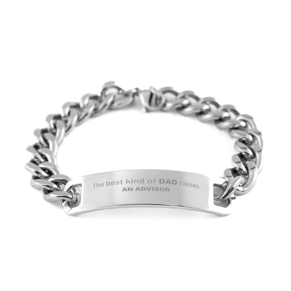 Advisor Dad Gifts, The best kind of DAD, Father's Day Appreciation Birthday Cuban Chain Stainless Steel Bracelet for Advisor, Dad, Father from Son Daughter