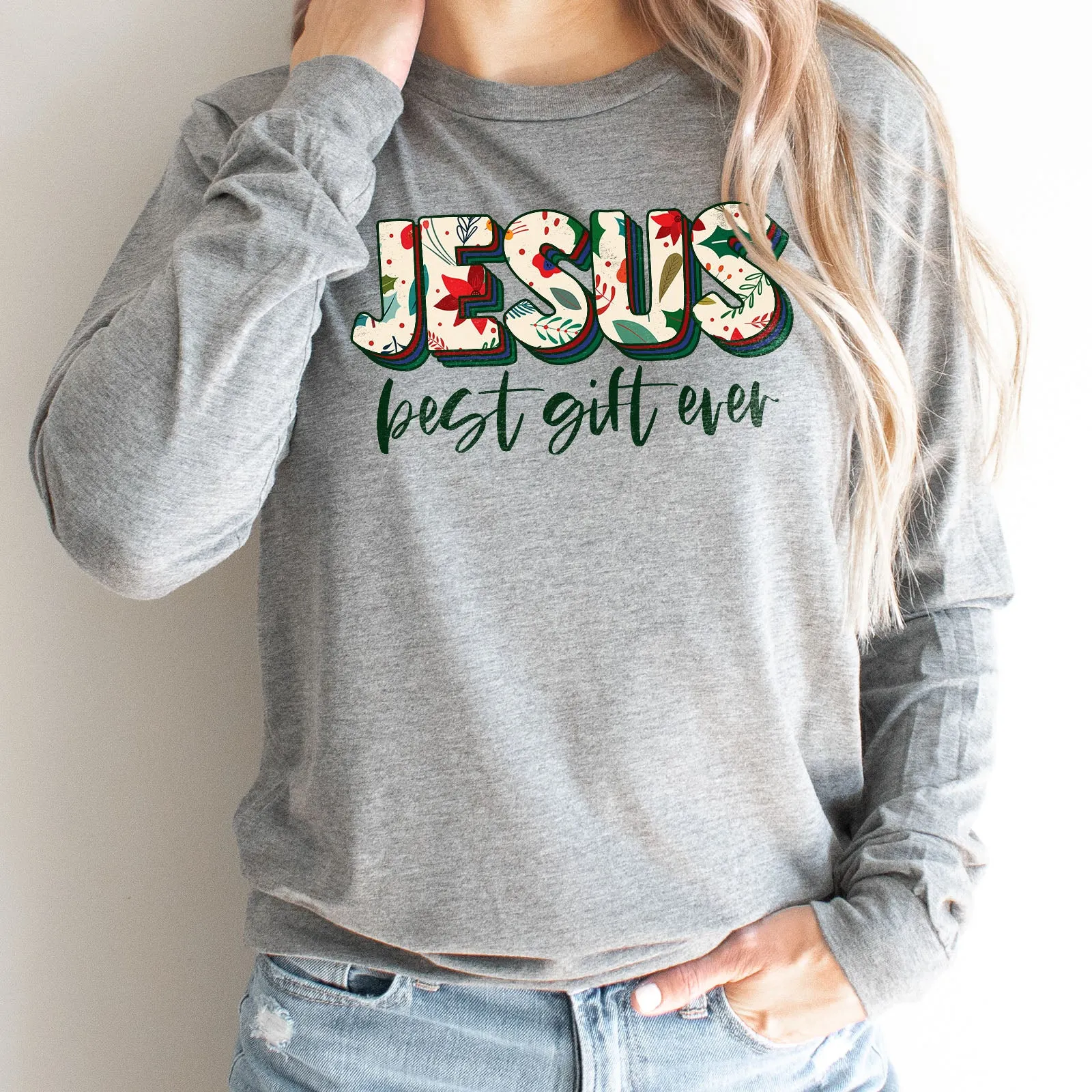 Jesus Best Gift Ever Long Sleeve