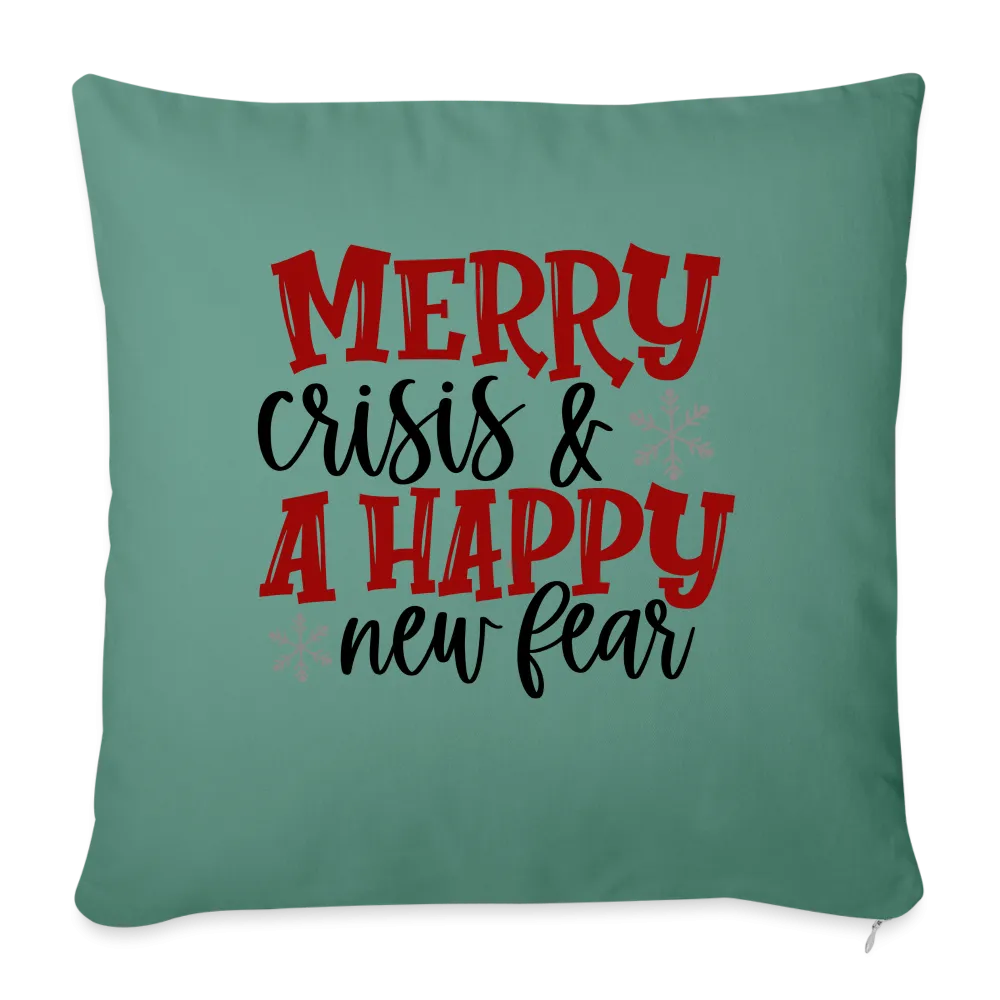 “Merry Crisis and A Happy New Fear”-Throw Pillow Cover 18” x 18”