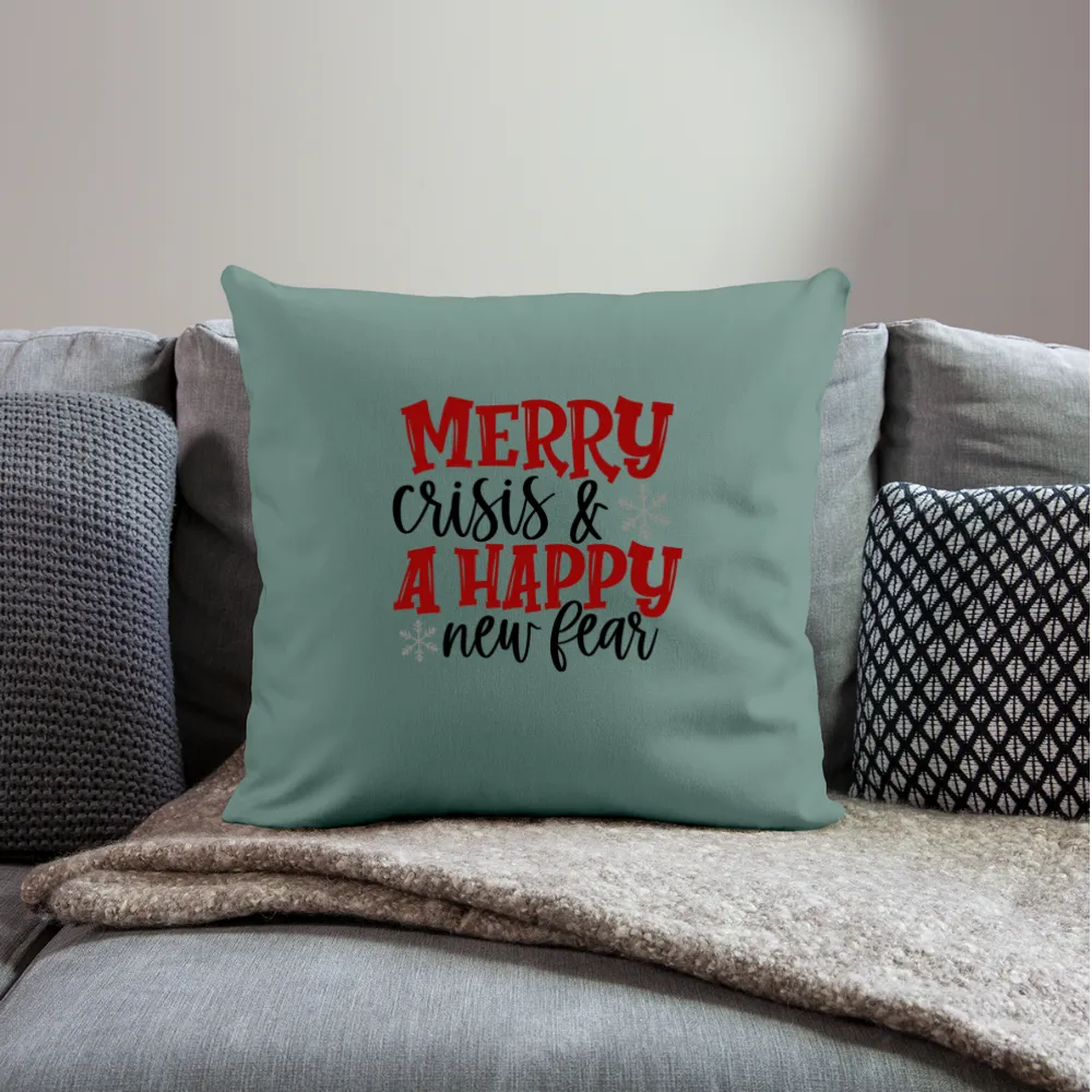 “Merry Crisis and A Happy New Fear”-Throw Pillow Cover 18” x 18”